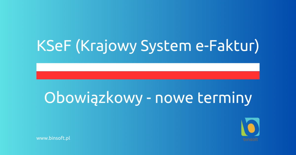 Obowiązkowy KSeF od 2026 roku – najnowsze informacje!